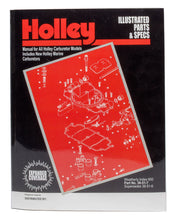Load image into Gallery viewer, Holley Illustrated Parts &amp; Specs Guide 36-51-7