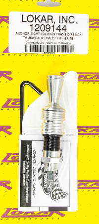 Lokar Anchor Tight Locking Dipstick TH350/400 1209144