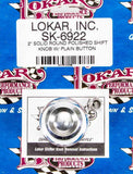 Lokar 2in Shift Knob Solid Round Polished w/Button SK-6922