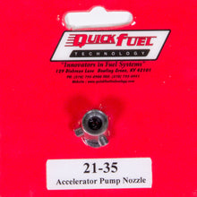 Load image into Gallery viewer, Quick Fuel Technology Accelerator Pump Nozzle 0.035 21-35QFT